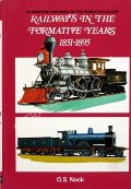 Book cover of Railways in the Formative Years 1851 - 1895 by NOCK, O.S. 